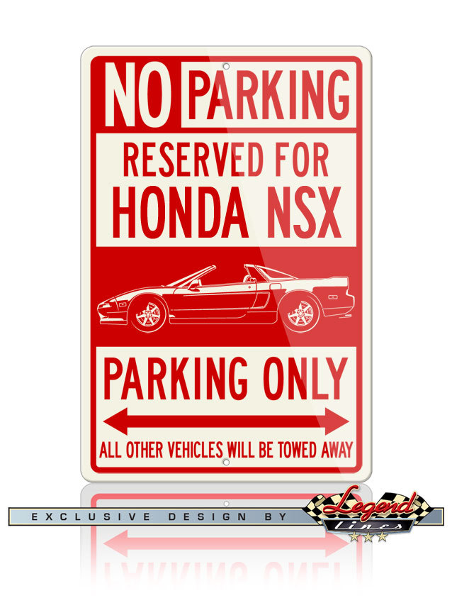 Honda NSX 1990 Top Off Reserved Parking Only Sign – Sizes: 12×18 / 8×12 Aluminum