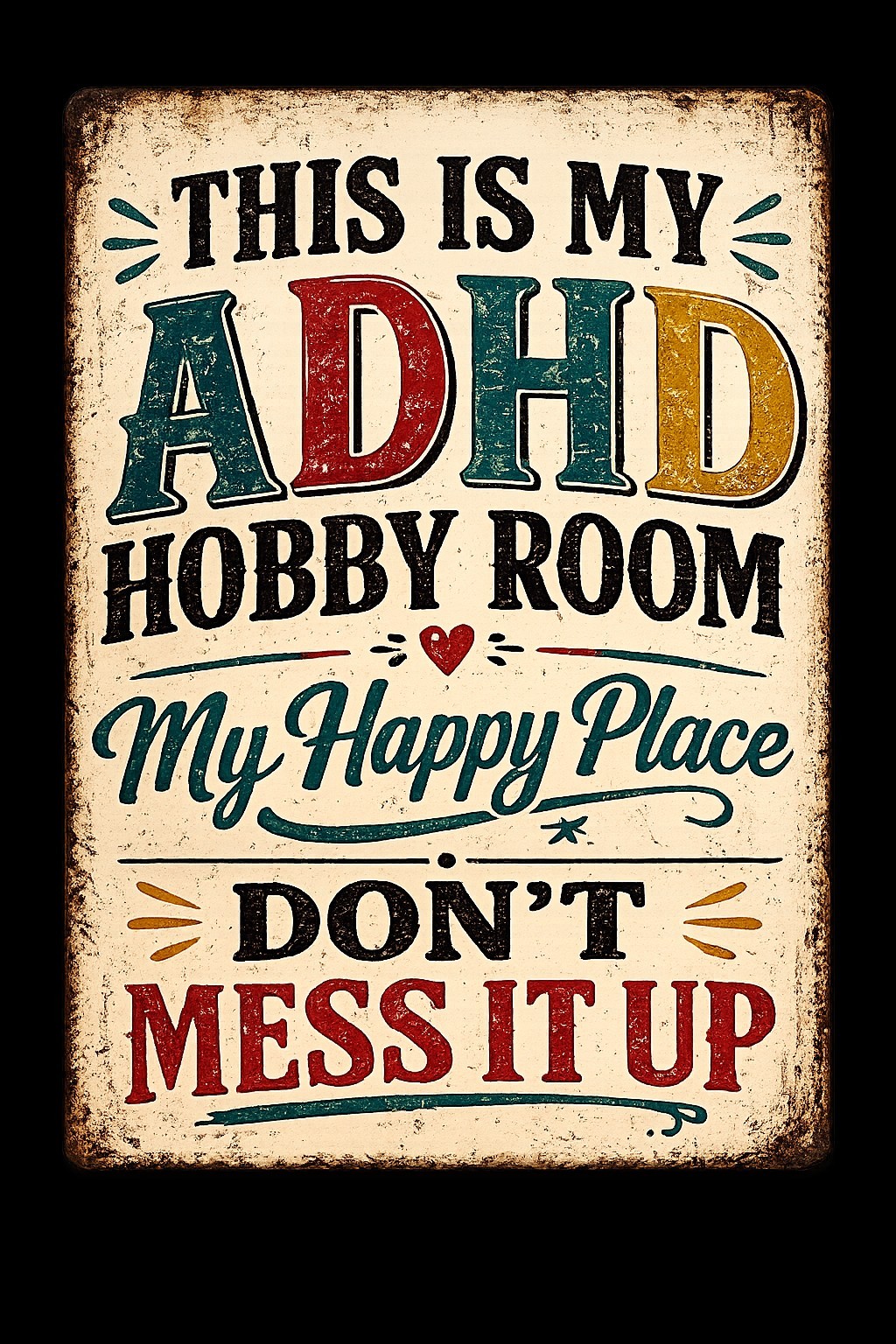ADHD Hobby Room Happy Place Funny Metal Tin Sign Craft Room Decor 8×12