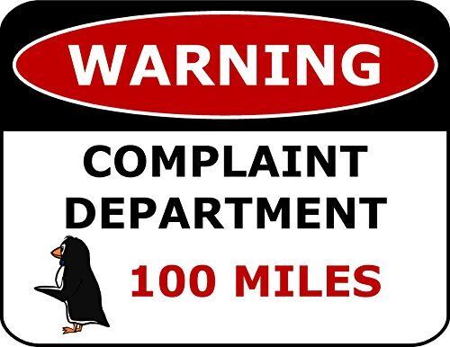 PCSCP Warning Complaint Department 100 Miles 11 inch by 9.5 inch Laminated Funny