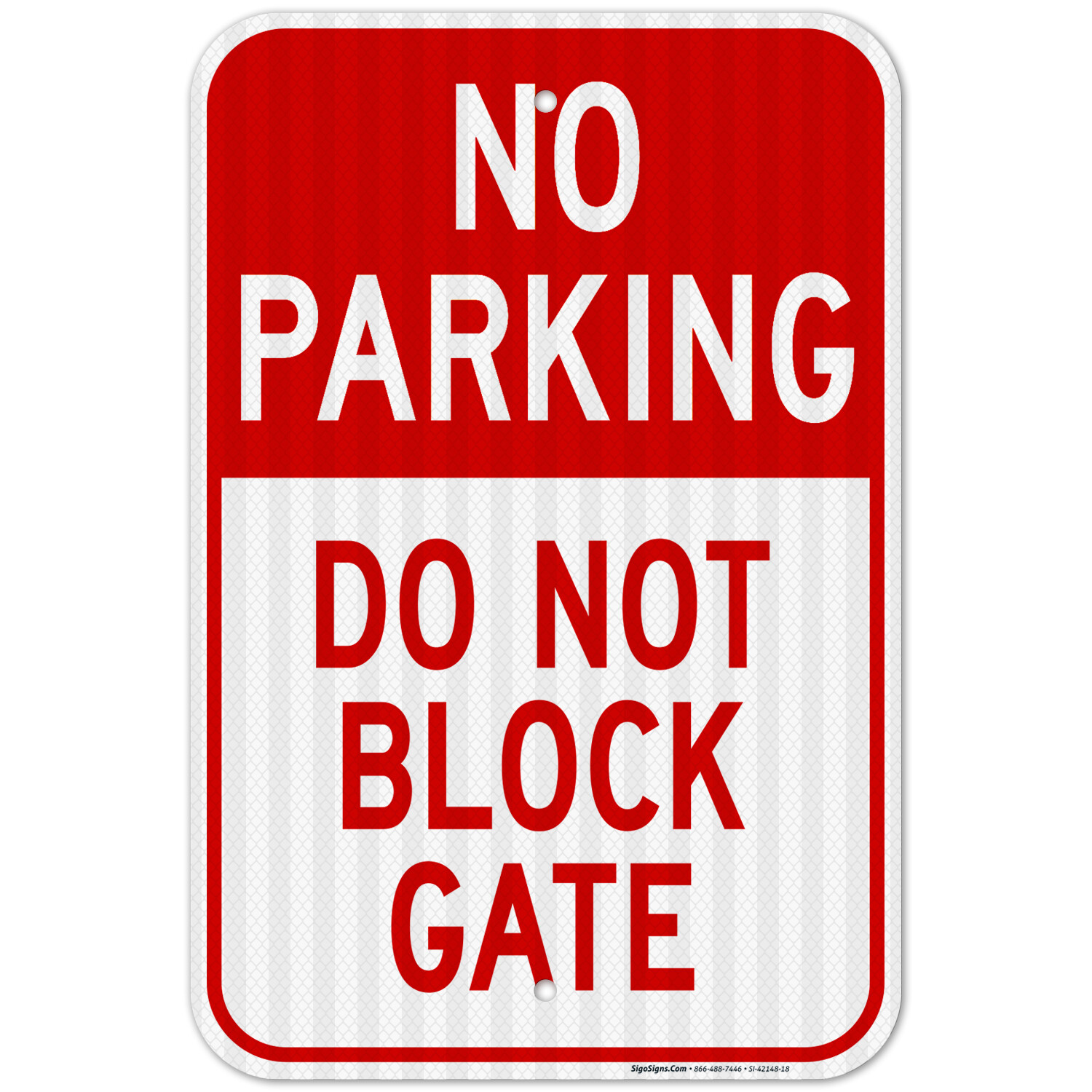 No Parking Sign, Do Not Block Gate Sign,