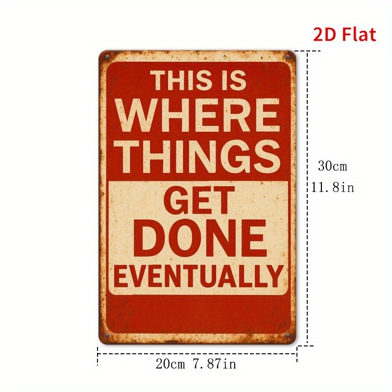 This Is Where Things Get Done Eventually Metal Sign Vintage Man Cave Wall Decor