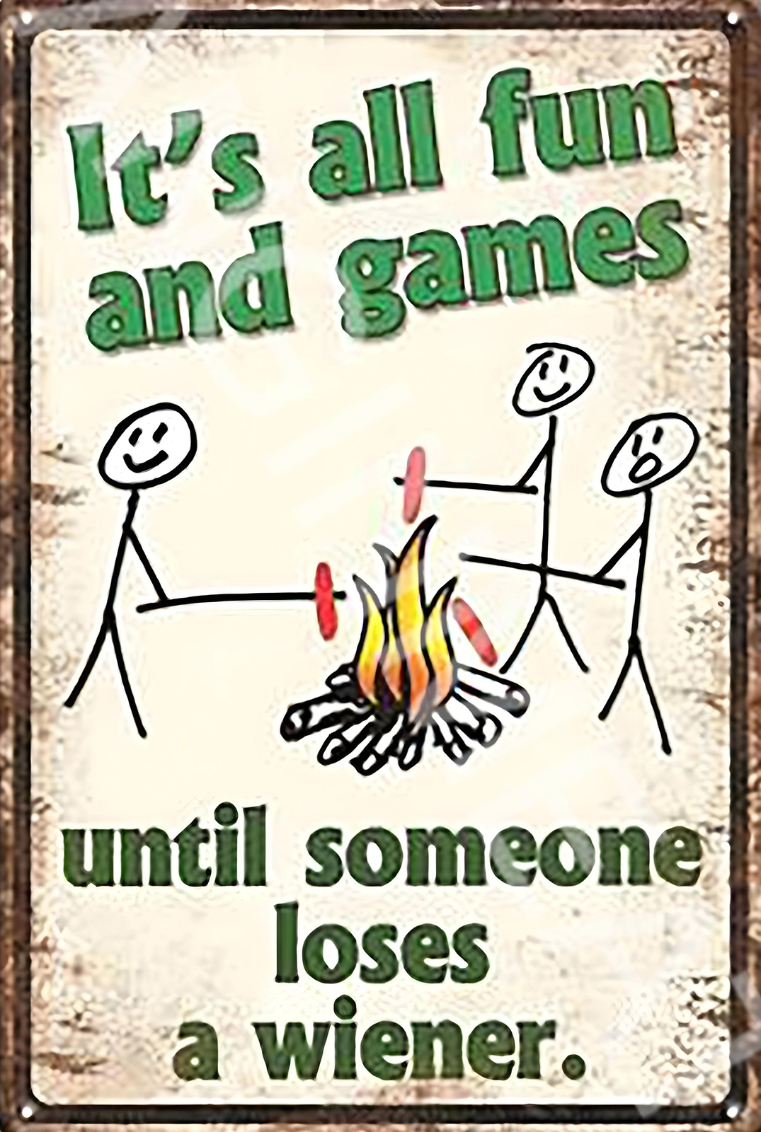 Til Someone Loses A Wiener Funny 8″ x 12″ Aluminum Metal Sign