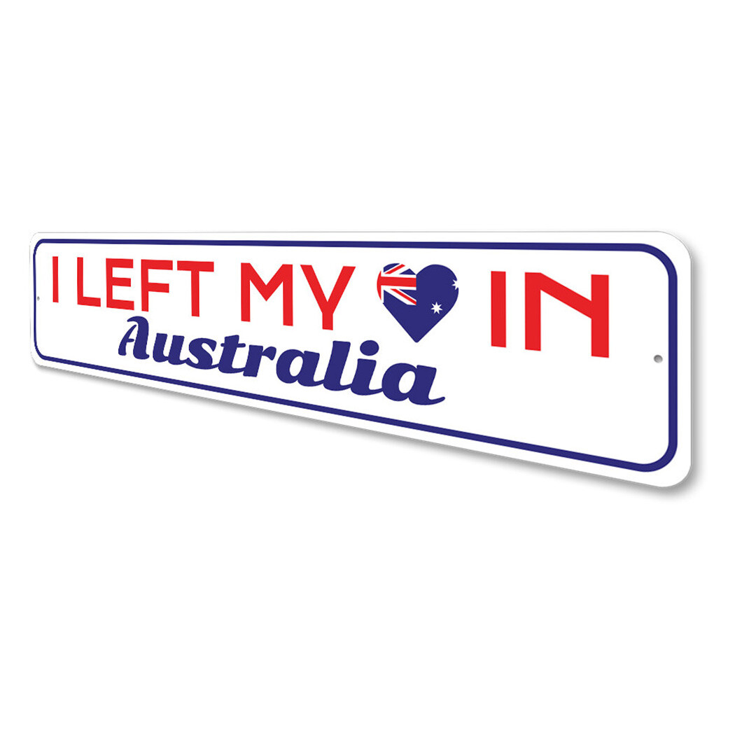 I Left My Heart in Australia, Man Cave Sign, Patriotic Home Decor Metal Sign