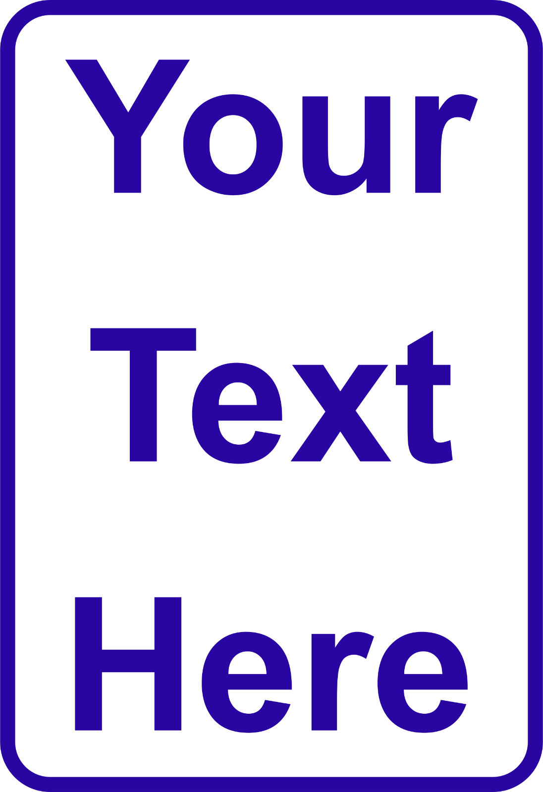 New Personalized Aluminum Metal Sign Customized With Custom Text 12″ x 18″ Size