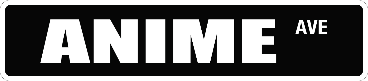*Aluminum* Anime 4″ x 18″ Metal Novelty Street Sign SS 317