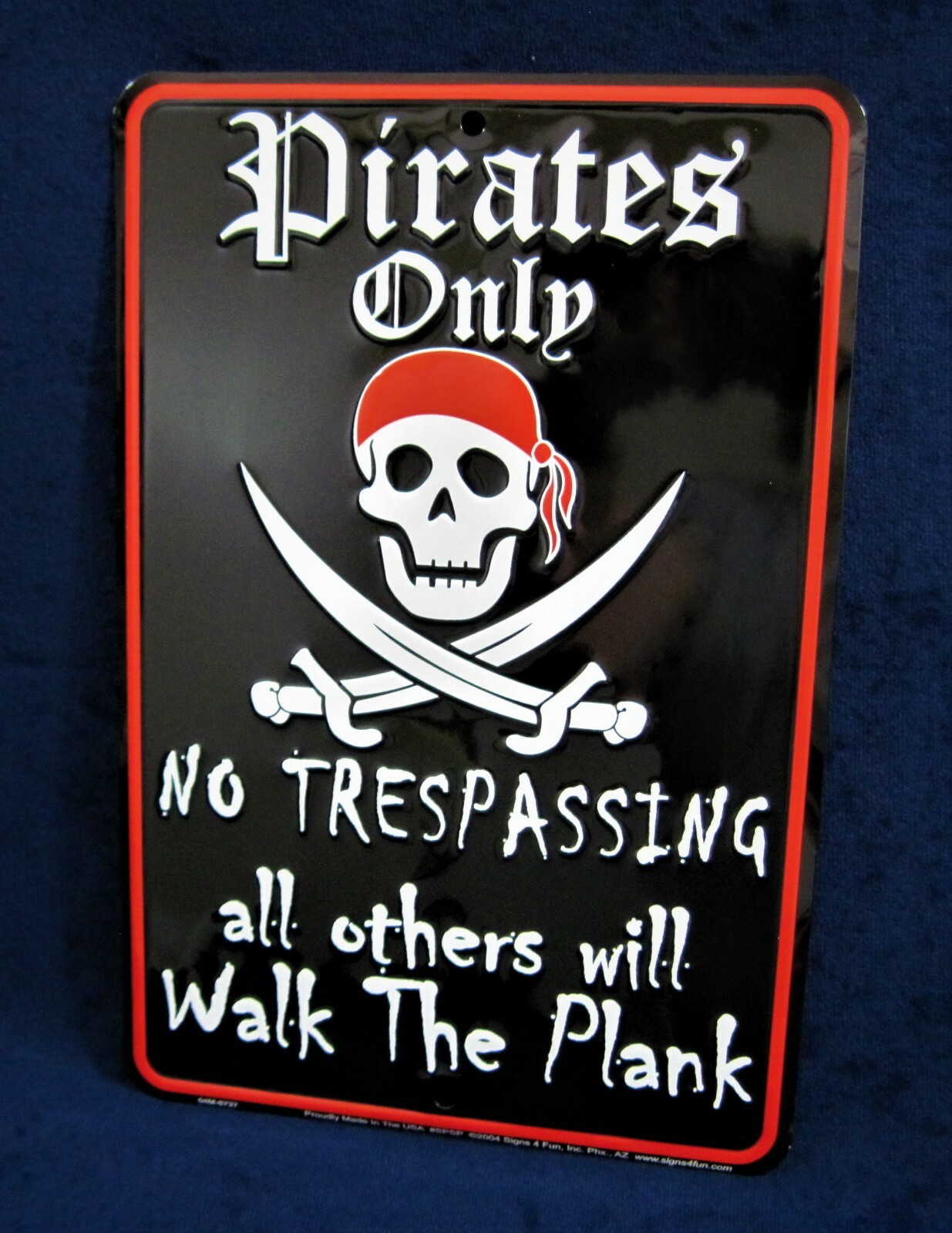PIRATES ONLY Warning – *US MADE* Embossed Sign – Man Cave Garage Bar Wall Decor