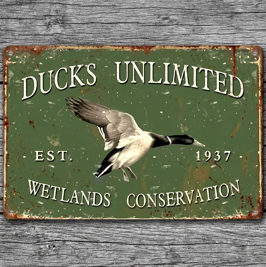 Ducks Unlimited Wetlands 8 x 12 Vintage Novelty Metal Sign Made In USA New!