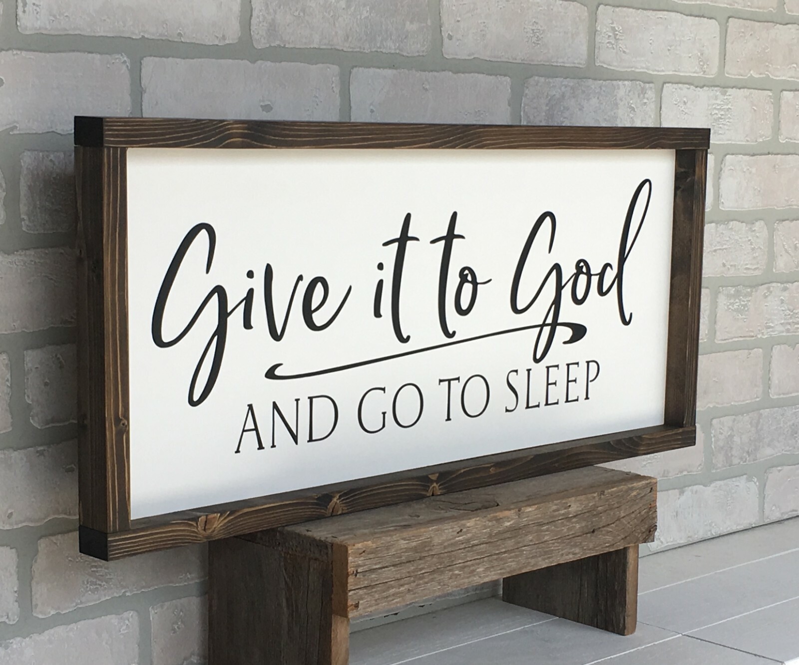 Farmhouse sign, Give it to God and Go to Sleep, 30×13 inches