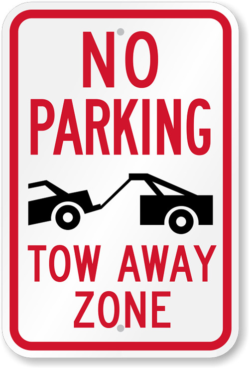 No Parking Sign Tow Away Zone Weatherproof Aluminum Outdoor 8×12 Plaque