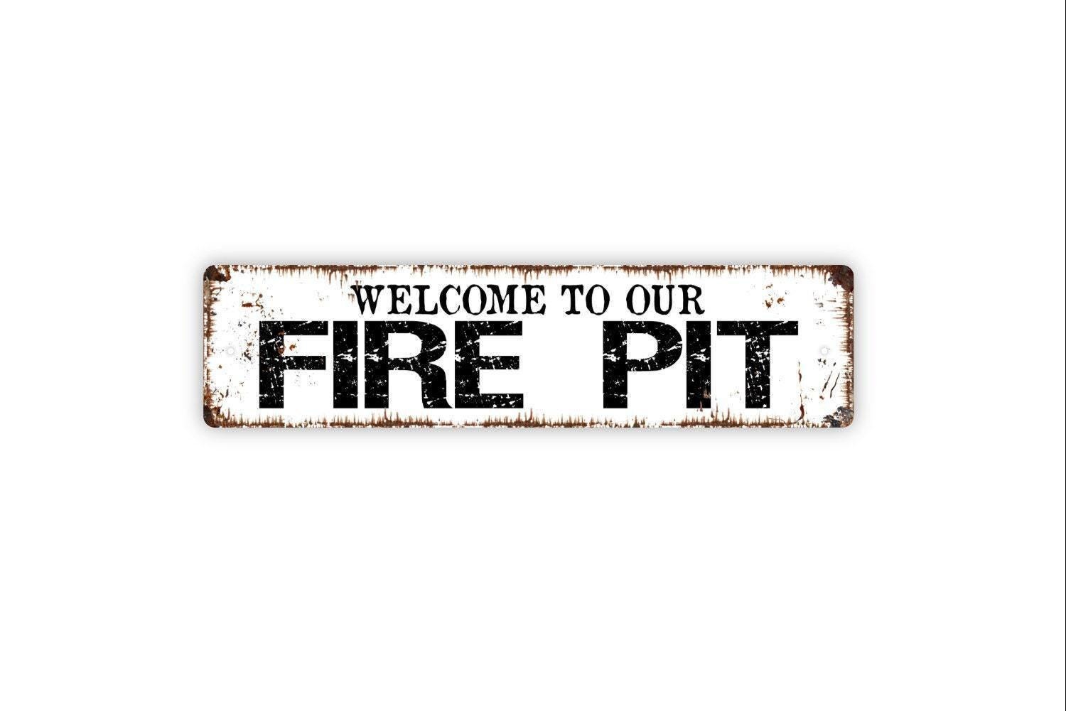 Welcome To Our Fire Pit Sign | Outdoor Patio Backyard Decor | Metal Sign fo