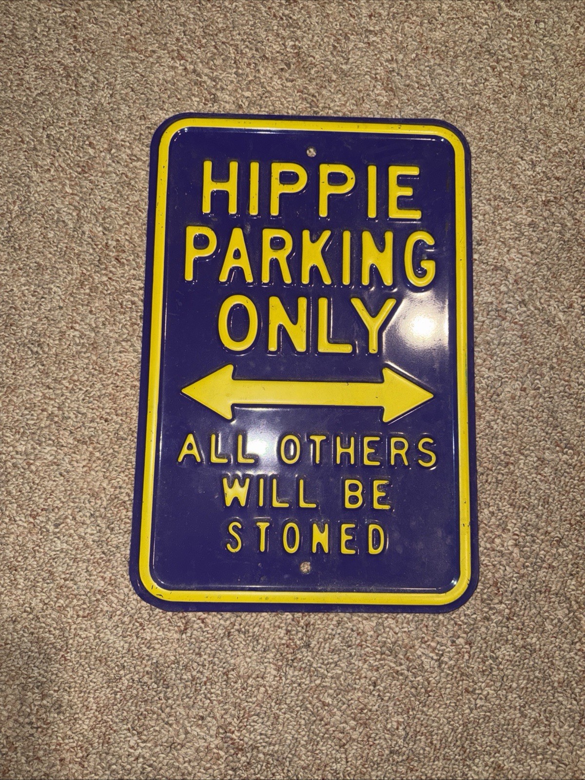 Hippie Parking Only Sign