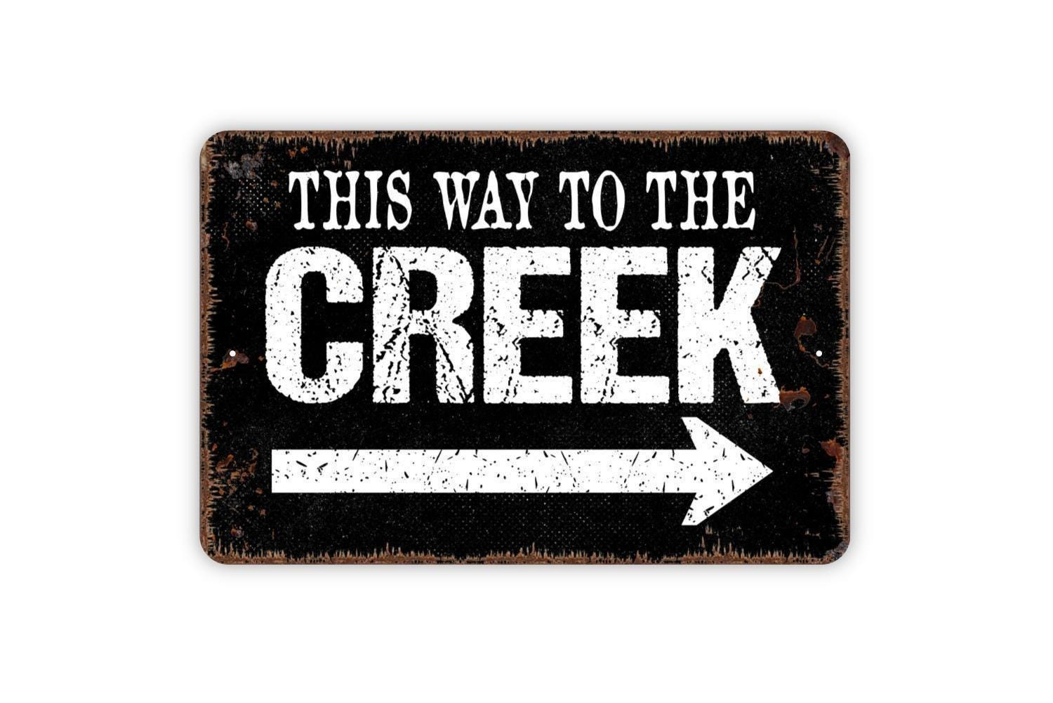 This Way To The Creek Sign With Arrow – Lake Cabin Camping Directional Wall