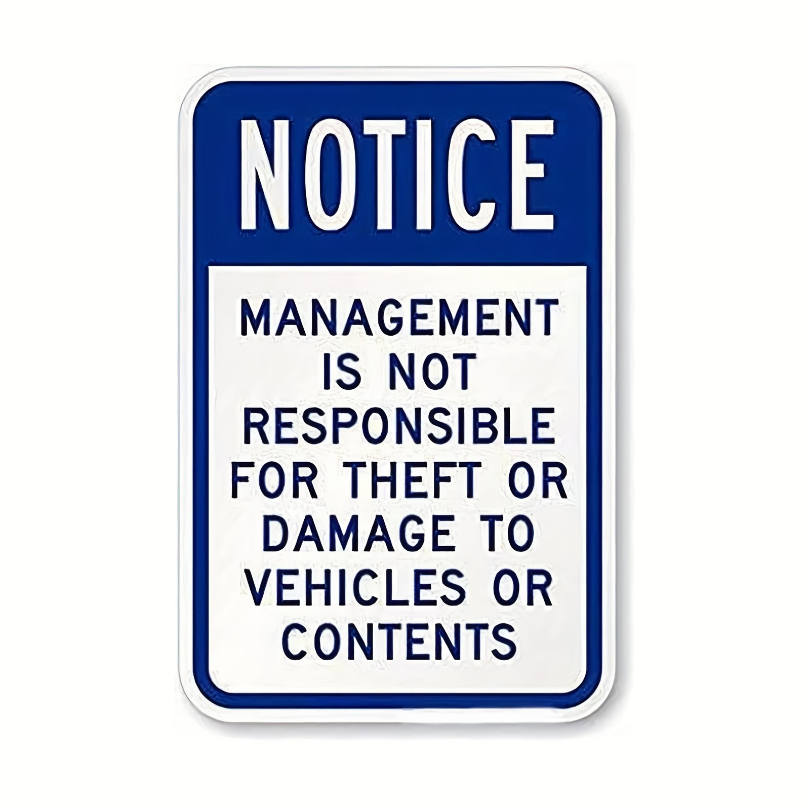Metal Notice Sign Not Responsible for Vehicle Theft Damage Durable Warning Sign