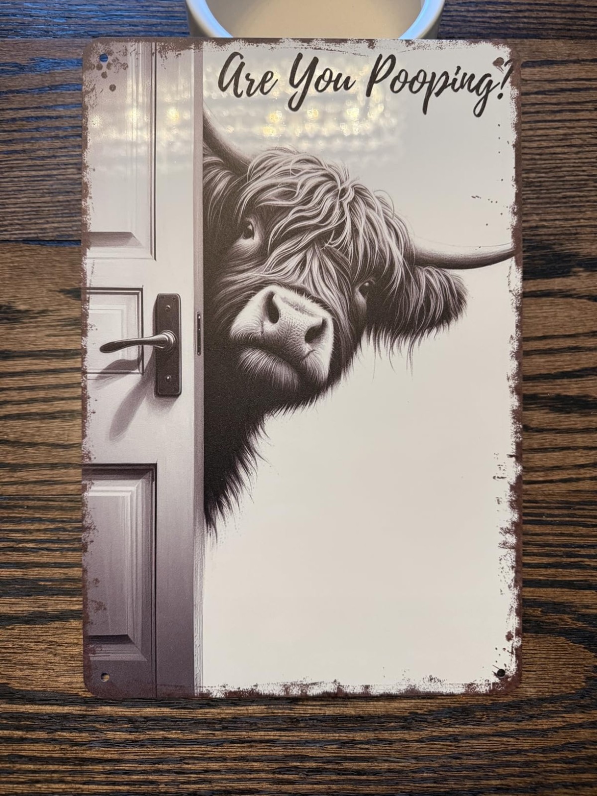 Vintage Highland Cow Aluminum Sign: Funny “Are You Pooping?” Black and White Bat
