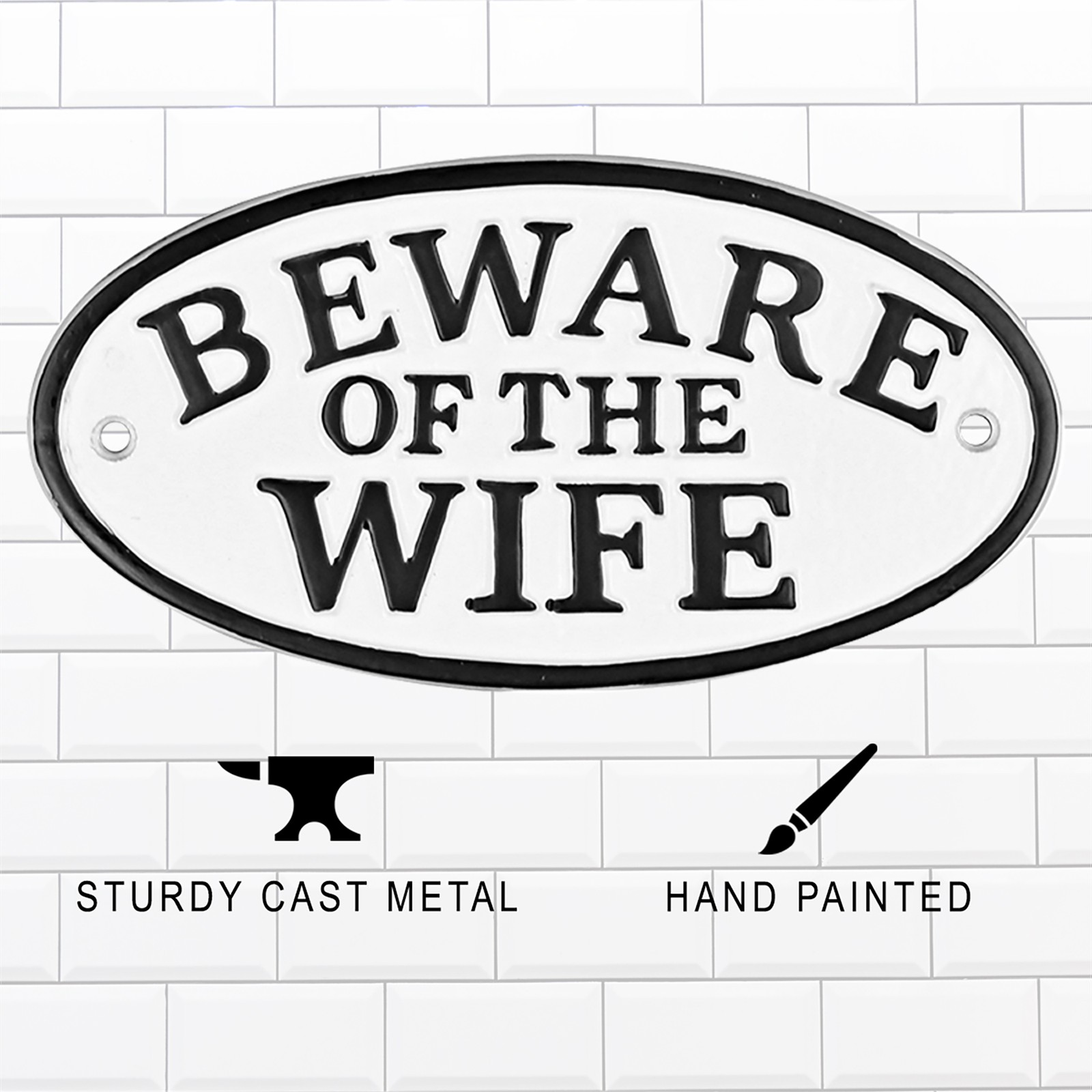 Beware of Wife Funny Cast Iron Sign for Garage Porch or Home Decor Gifts for Men