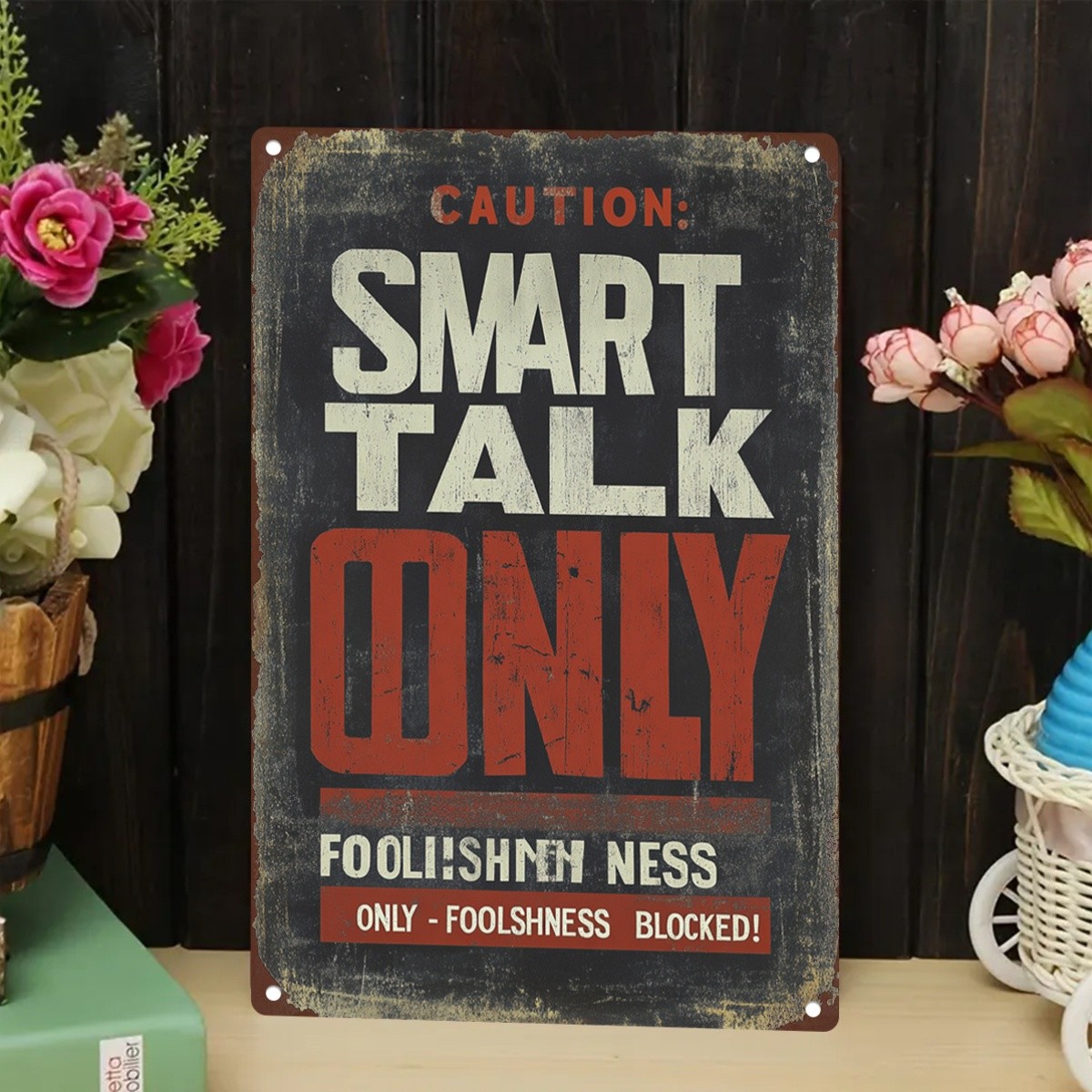 Caution Smart Talk Only Foolishness Blocked Vintage Metal Sign Wall Art Decor