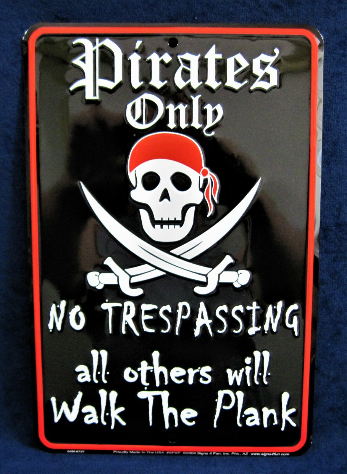 PIRATES ONLY Warning – *US MADE* Embossed Sign – Man Cave Garage Bar Wall Decor