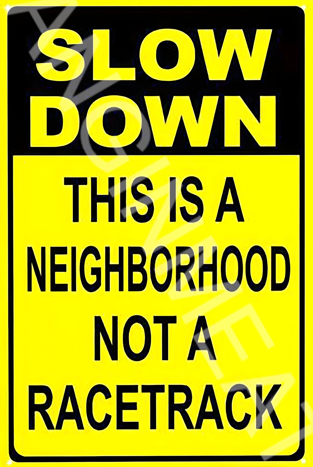 Slow Down Not A Racetrack Funny 8″ x 12″ Aluminum Metal Sign
