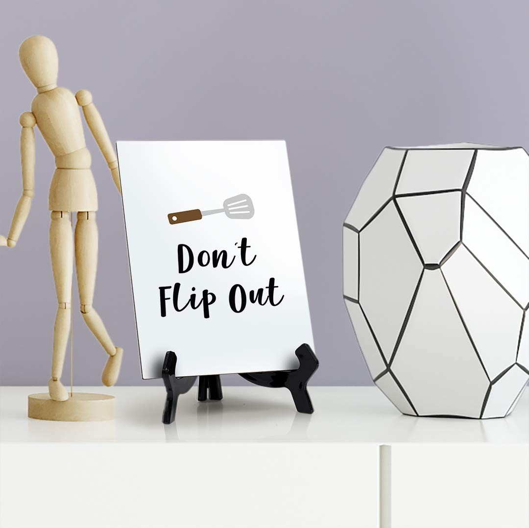Don’t Flip Out, Table Sign, 6″ x 8″