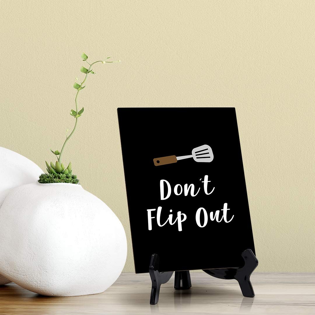 Don’t Flip Out, Table Sign, 6″ x 8″