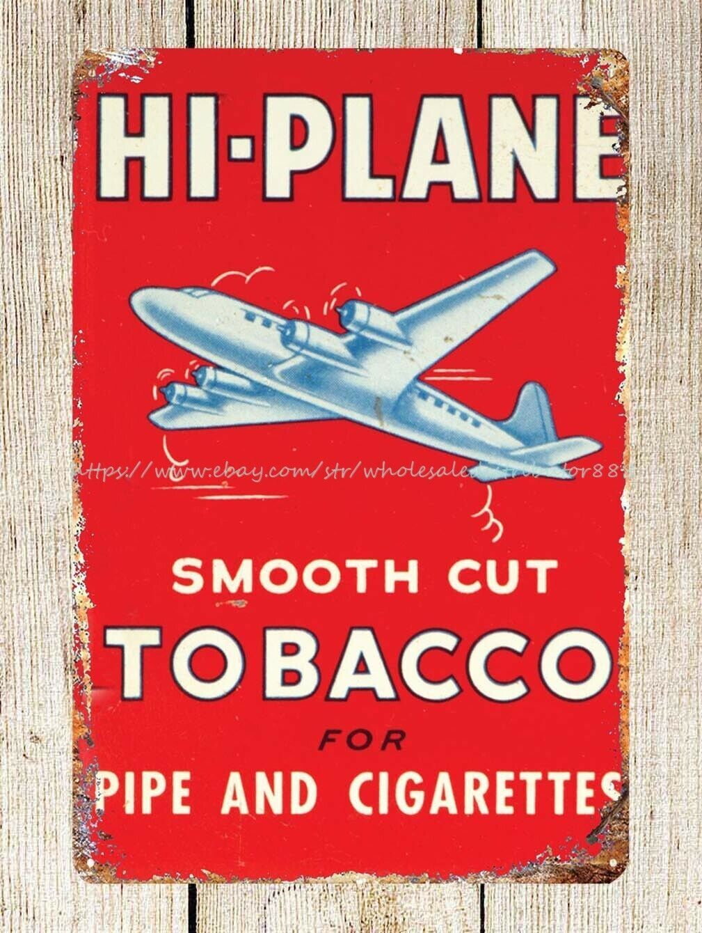 Hi Plane Smooth Cut Tobacco for Pipe Cigarettes metal tin sign wall hangings