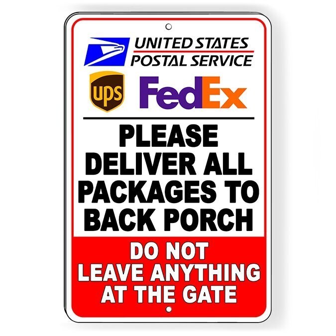Deliver Packages To Back Porch Do Not Leave At Gate Sign / Decal / Si194 /