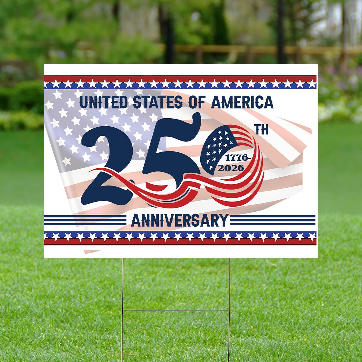United States Of America 250th Anniversary 1776-2026 Happy July 4th Yard Sign
