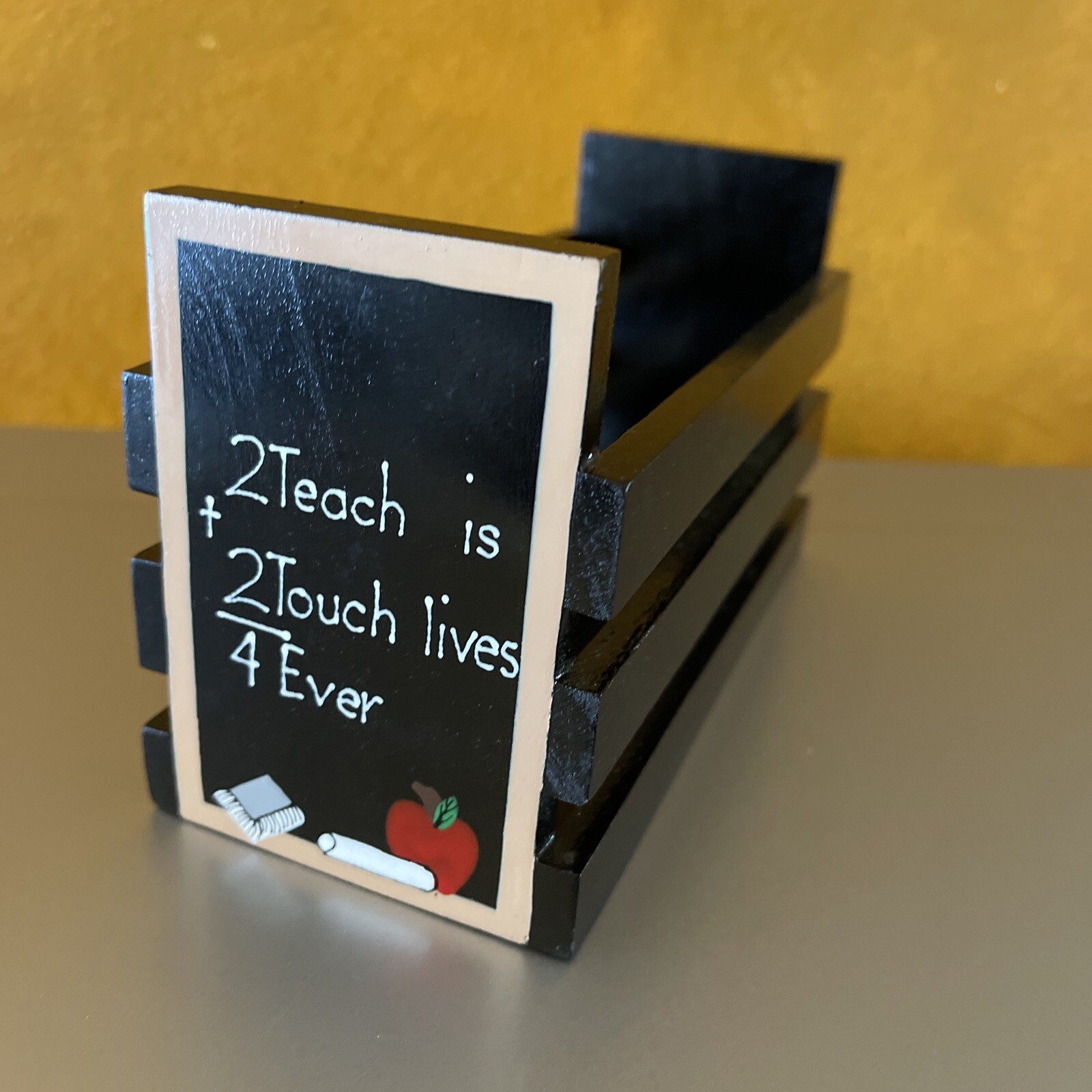 “ 2 Teach Is 2 Touch Lives 4 Ever” Handpainted Mail Holder 6 1/2 X 2 3/4 x 4 In