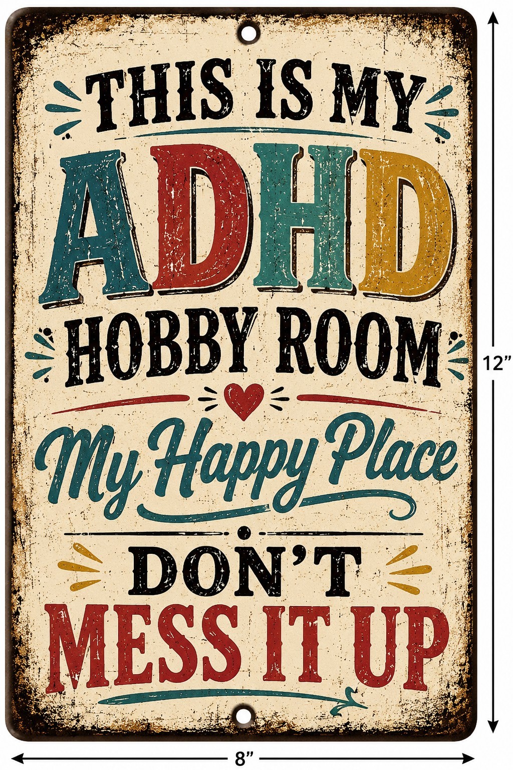 ADHD Hobby Room Happy Place Funny Metal Tin Sign Craft Room Decor 8×12