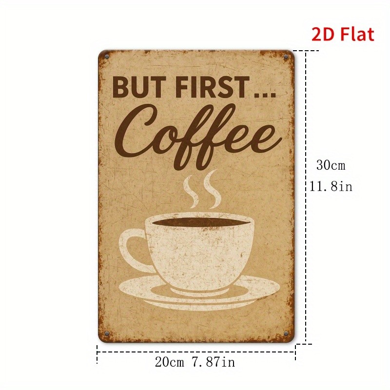 Vintage Coffee Cup Metal Sign But First Coffee Kitchen Home Wall Decoration Gift
