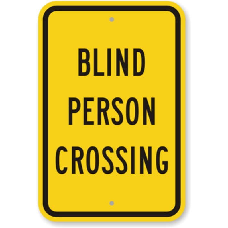 Blind Person Crossing Aluminum Weatherproof Sign p1146