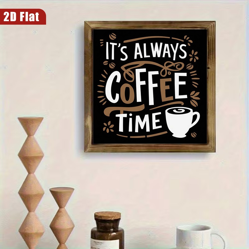 It’s Always Coffee Time Coffee Cup Bean Rustic Wooden Plaque Kitchen Wall Decor