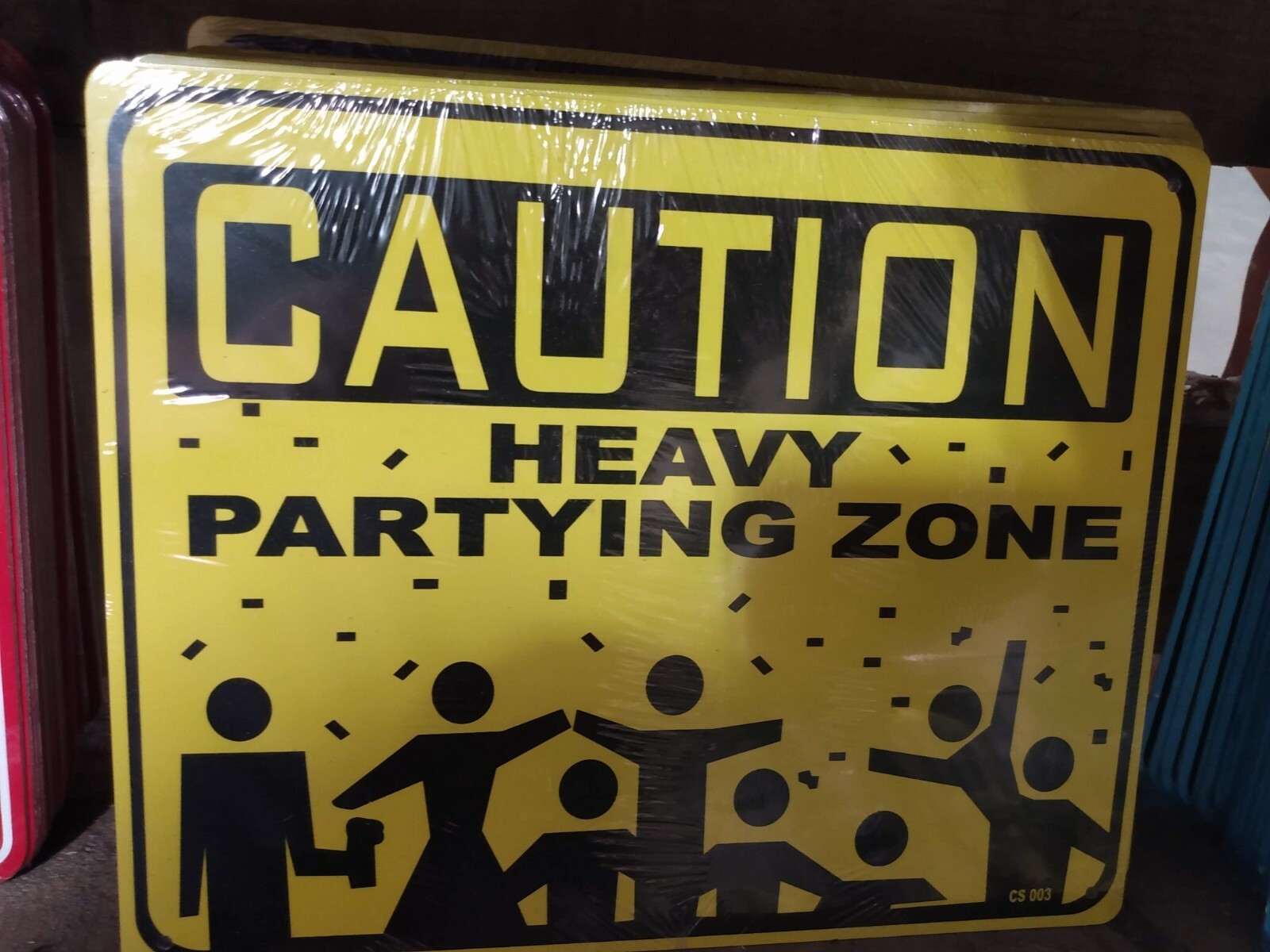 Caution Heavy Partying Zone 8”x10” Metal Street Sign