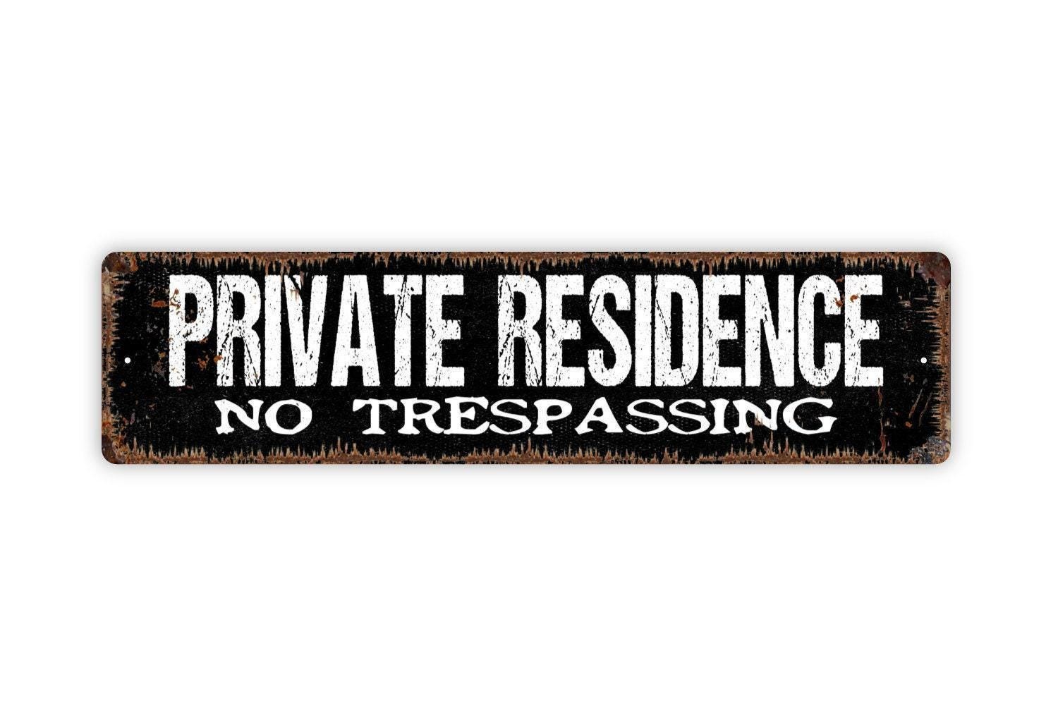 Private Residence No Trespassing Sign | Property Security Warning | Metal Sign