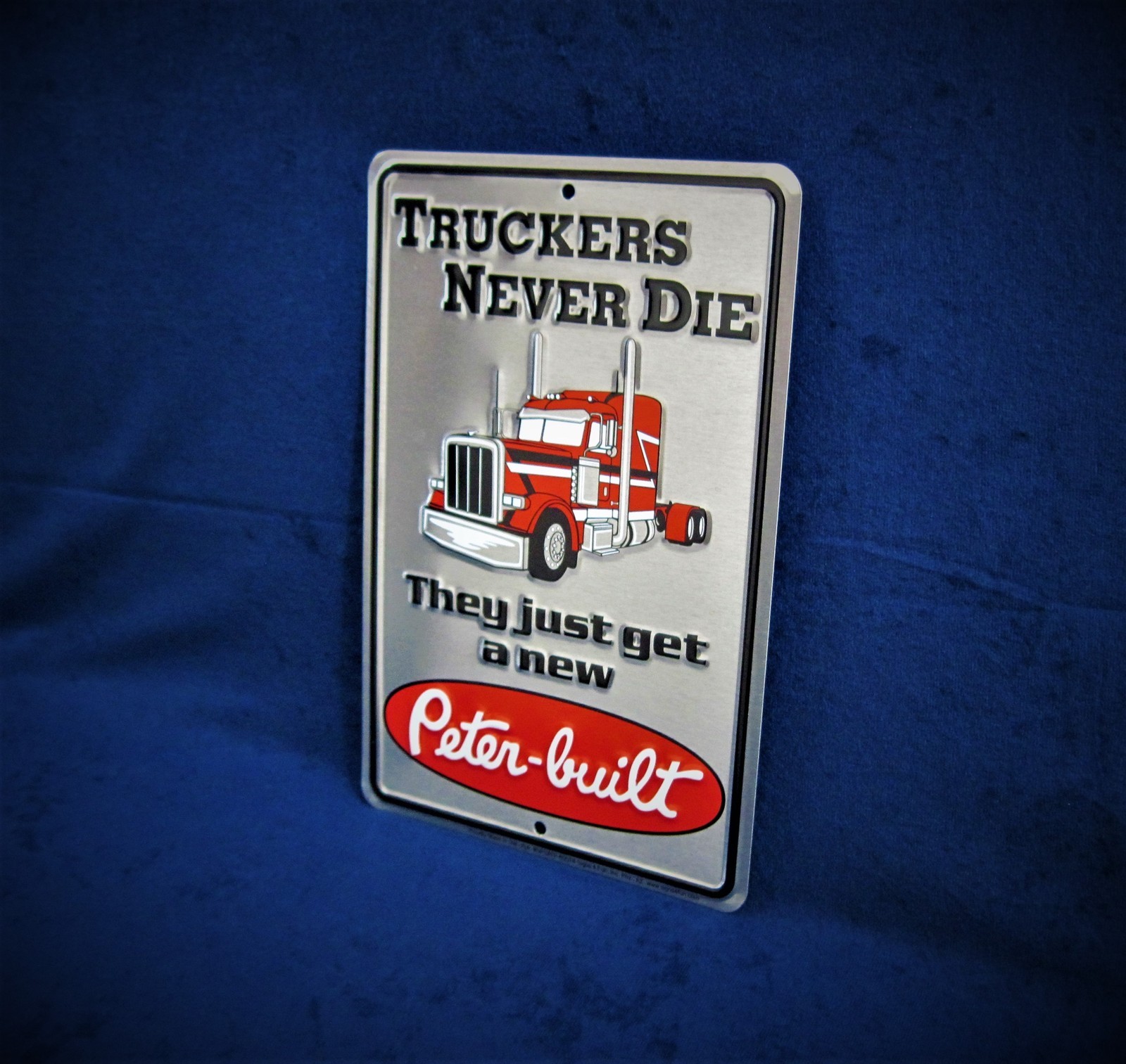 PETER-BUILT Truckers – *US MADE* Embossed Sign – Man Cave Garage Bar Wall Decor