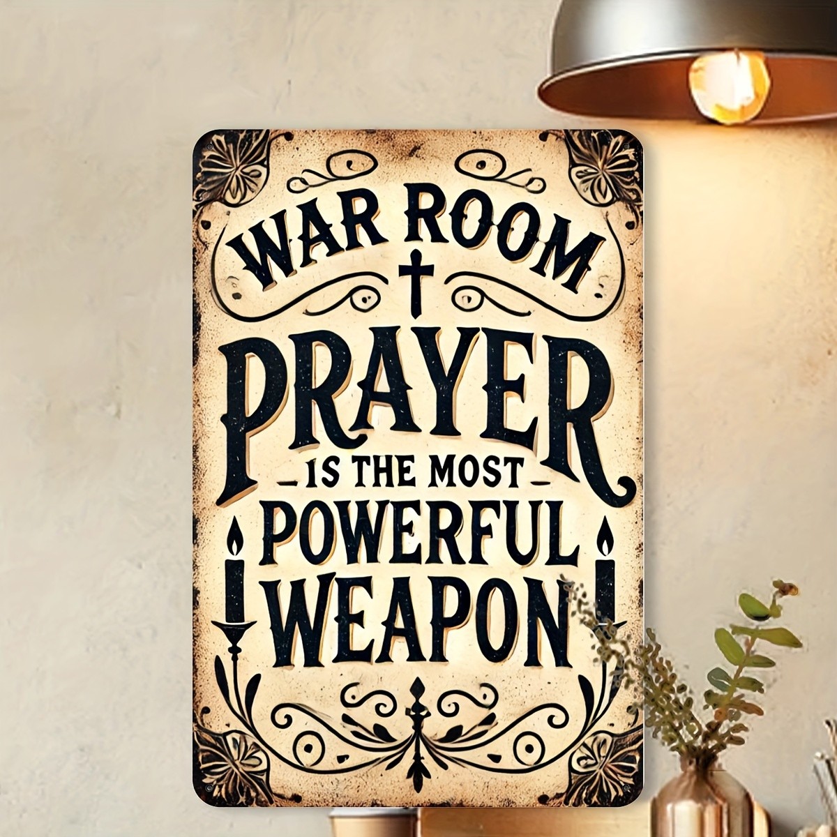This Antique “War Room Prayer Is the Most Powerful Weapon” Tin Metal Signs
