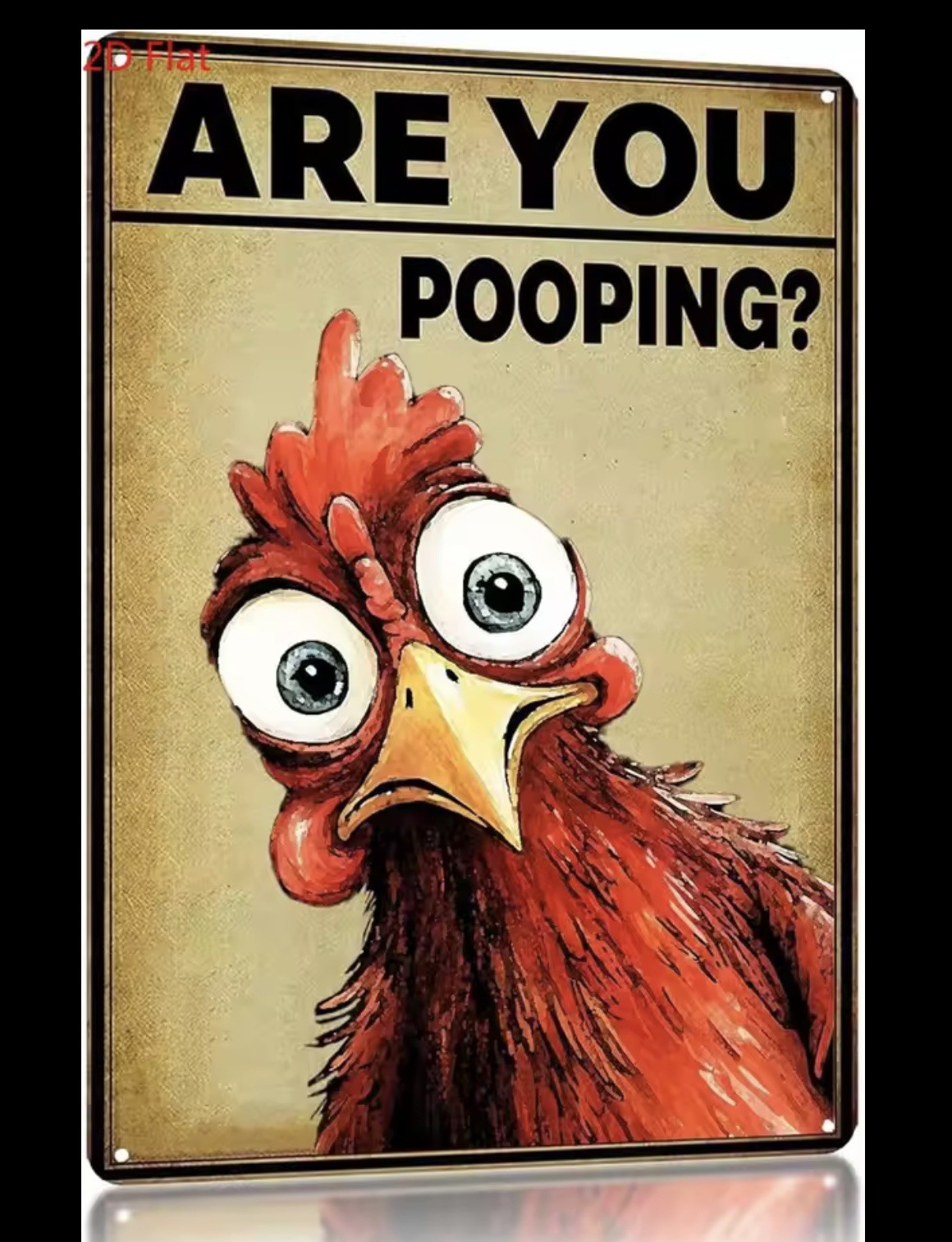 Are You Pooping Metal Sign