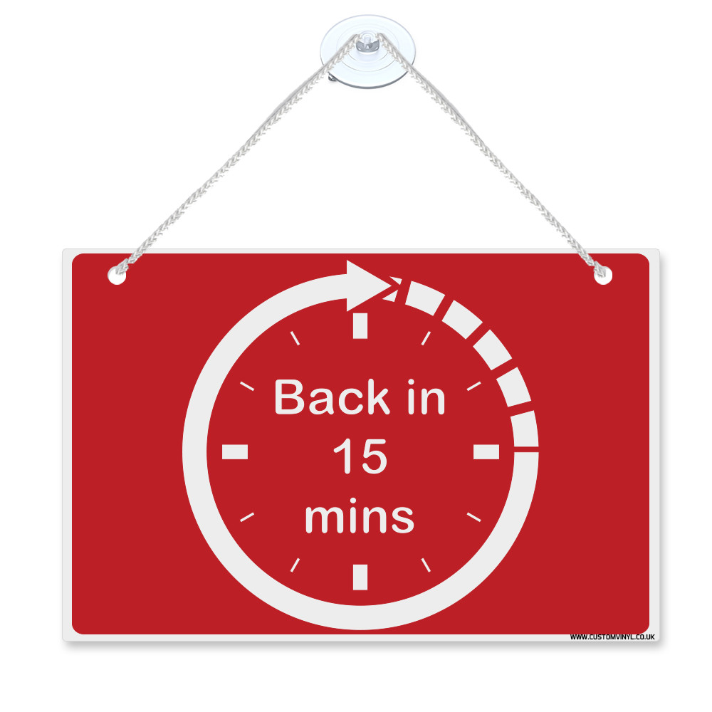 Back in 15 mins clock hanging plastic sign with nylon rope+suction cups