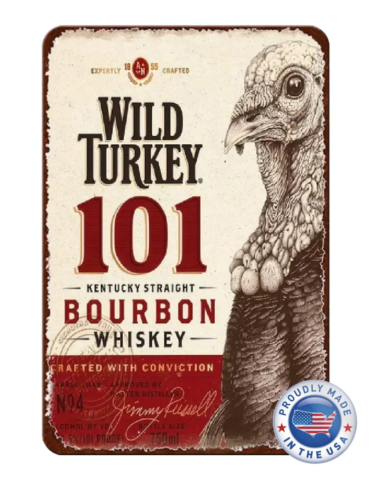 Vintage Look Reproduction Design Wild Turkey 101 Aluminum Sign Gift 8 x 12
