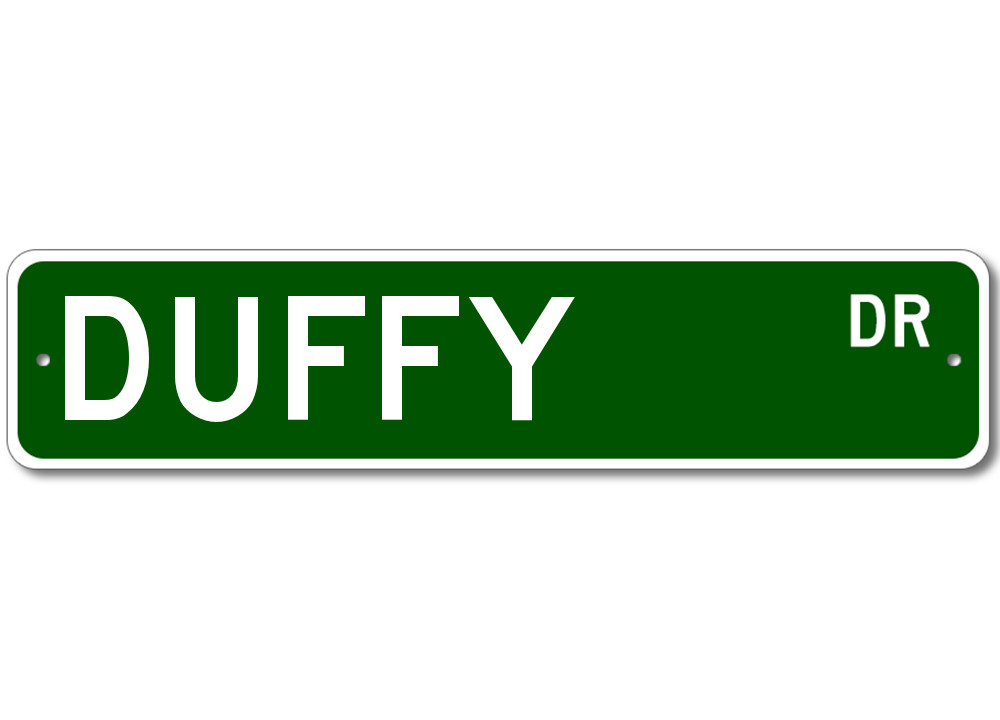 Duffy Drive Street Sign Personalized Custom Last Name Metal Sign – Aluminum
