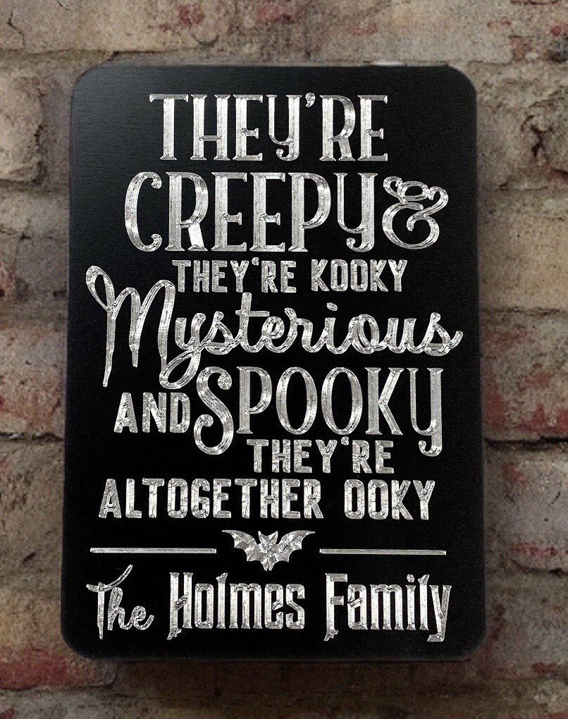 Engraved They’re Creepy Personalized Custom Name Halloween Home Decor 7×10 Sign