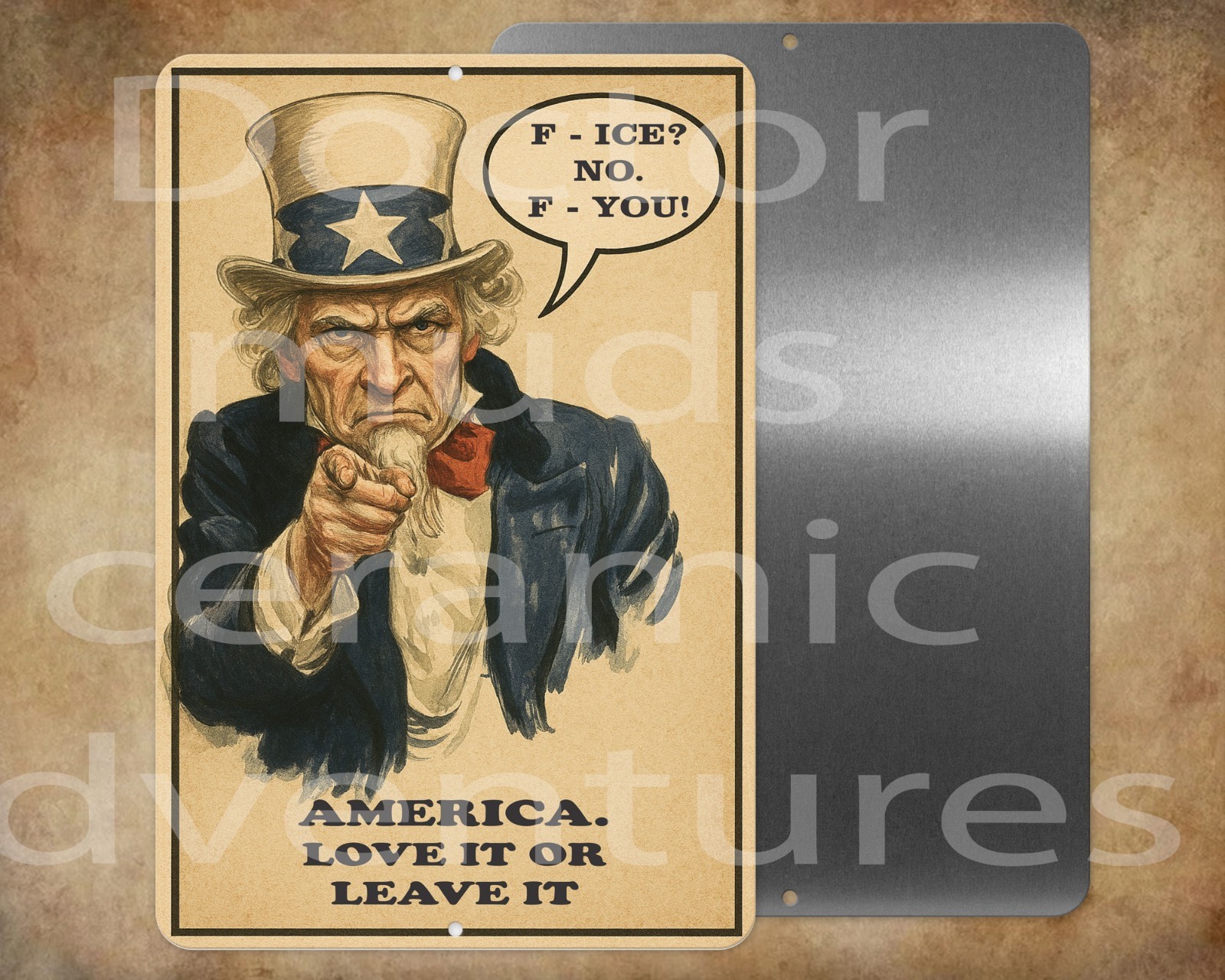 AMERICA Love it or Leave it 8 x 12″ metal sign Made n USA UNCLE SAY SAYS FU