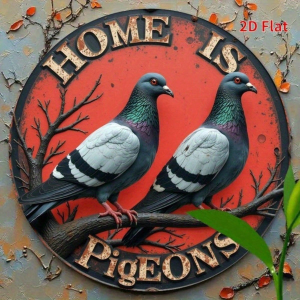 Round Vintage Metal Tin Sign Home Is Pigeons Bird Wall Decor Plaque 8x12in