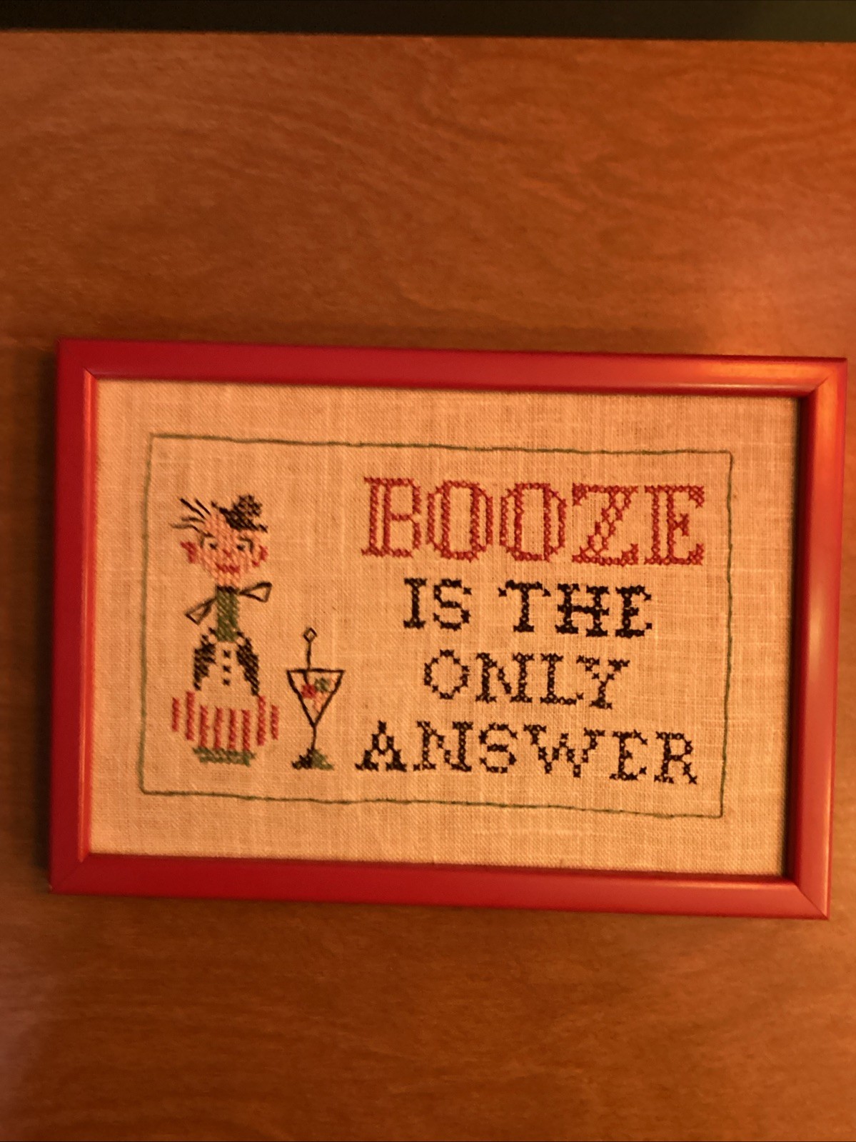 Embroidered Bar Sign – 8×11 Inches (approx.) – Booze Is The Only Answer