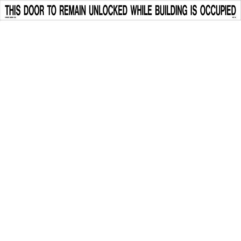 24 In. X 2 In. This Door to Remain Unlocked Sign Printed on More Durable, Thicke