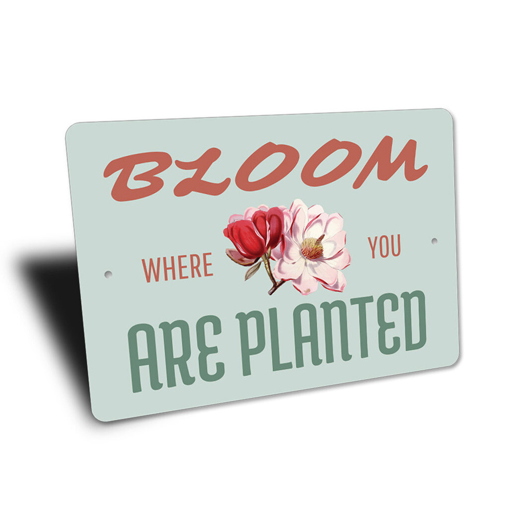 Bloom Where You Are Planted Sign, Flower Decor, Flower Garden Sign ENSA1003337