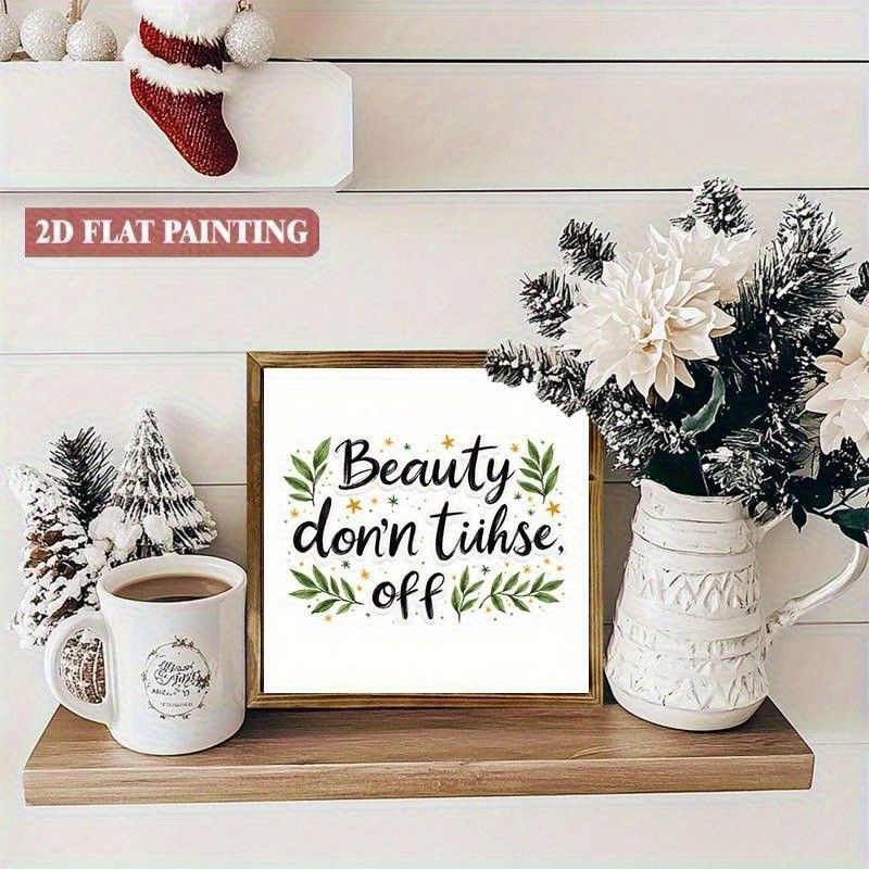 2D Flat Beauty Quote Wall Art, Inspirational “Beauty don’t turn off” Print Decor