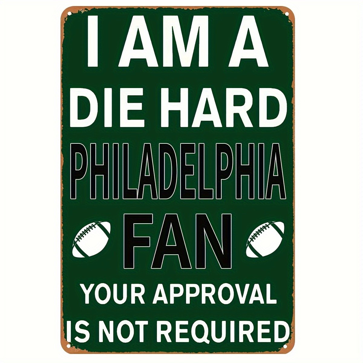 One Piece “I’m a Diehard Philadelphia Fan” Football Creative Tin Metal Signs Pai