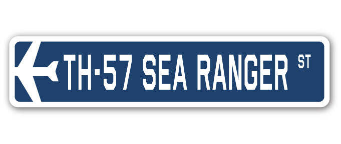 TH-57 Sea Ranger Street Sign Air Force Aircraft Military Pilot Plane Ship