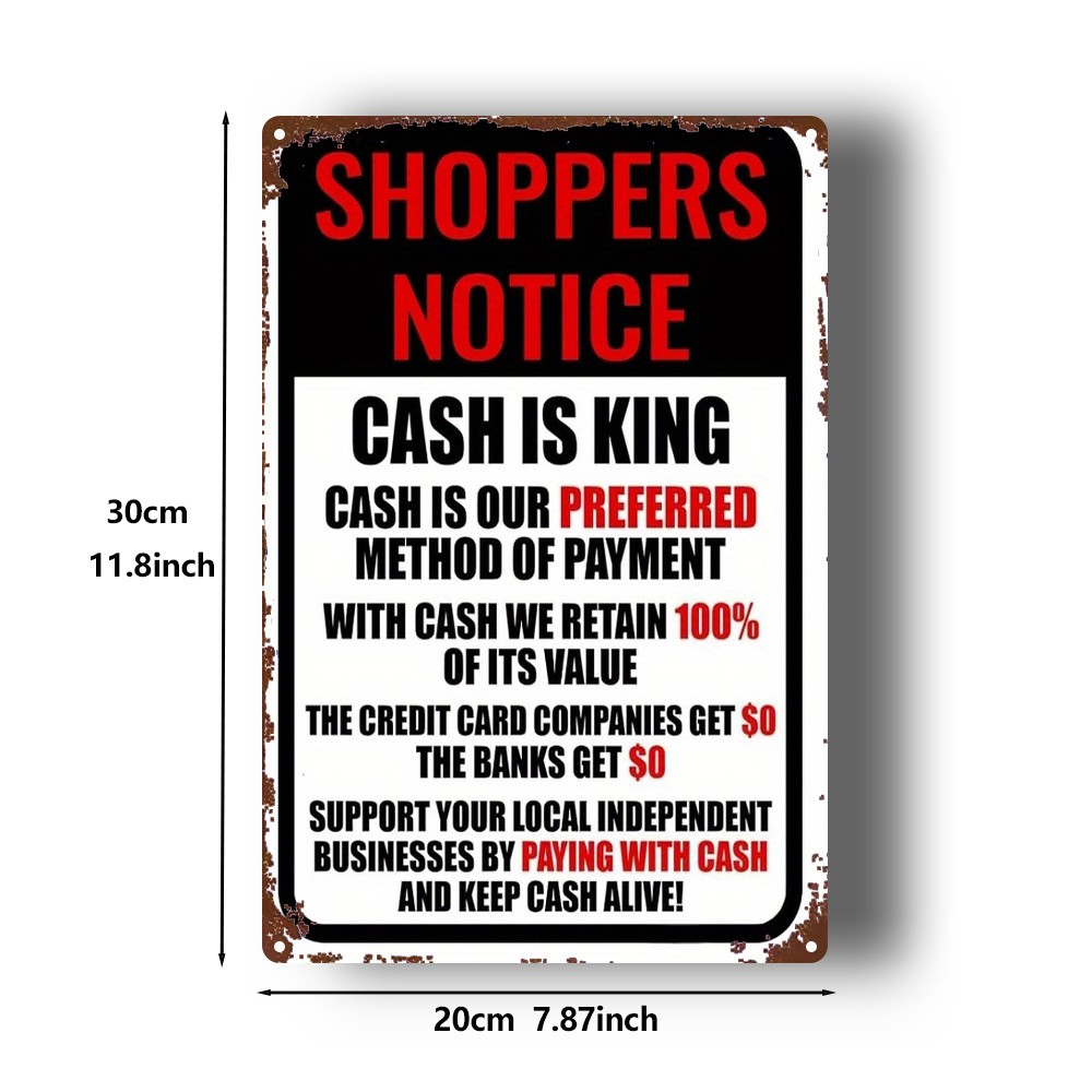 Vintage Shoppers Notice Cash Is King Metal Sign Retro Business Wall Decoration